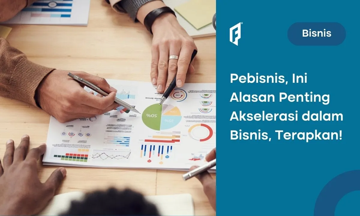 Apa Itu Akselerasi dalam Bisnis? Ini Definisi dan Peran Pentingnya