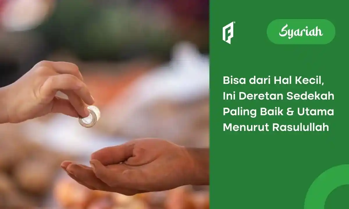 sedekah yang paling baik menurut Rasulullah