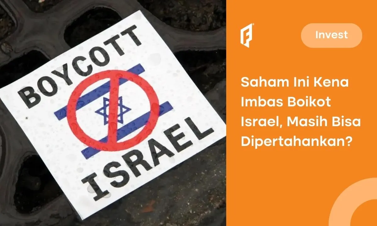 Terimbas Boikot, Ini Saham & Produk yang Terduga Afiliasi dengan Israel