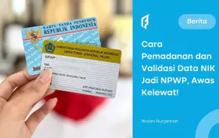 Dindur ke 1 Juli 2024! Ini Cara Memadankan NIK Menjadi NPWP