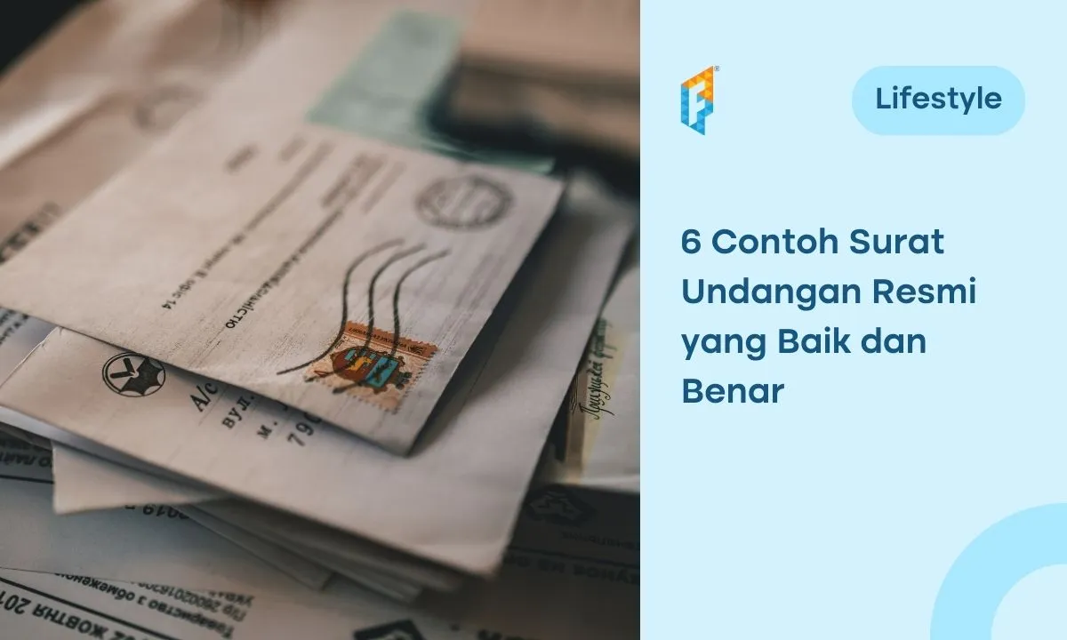 6 Contoh Surat Undangan Resmi yang Baik dan Benar, Lengkap!