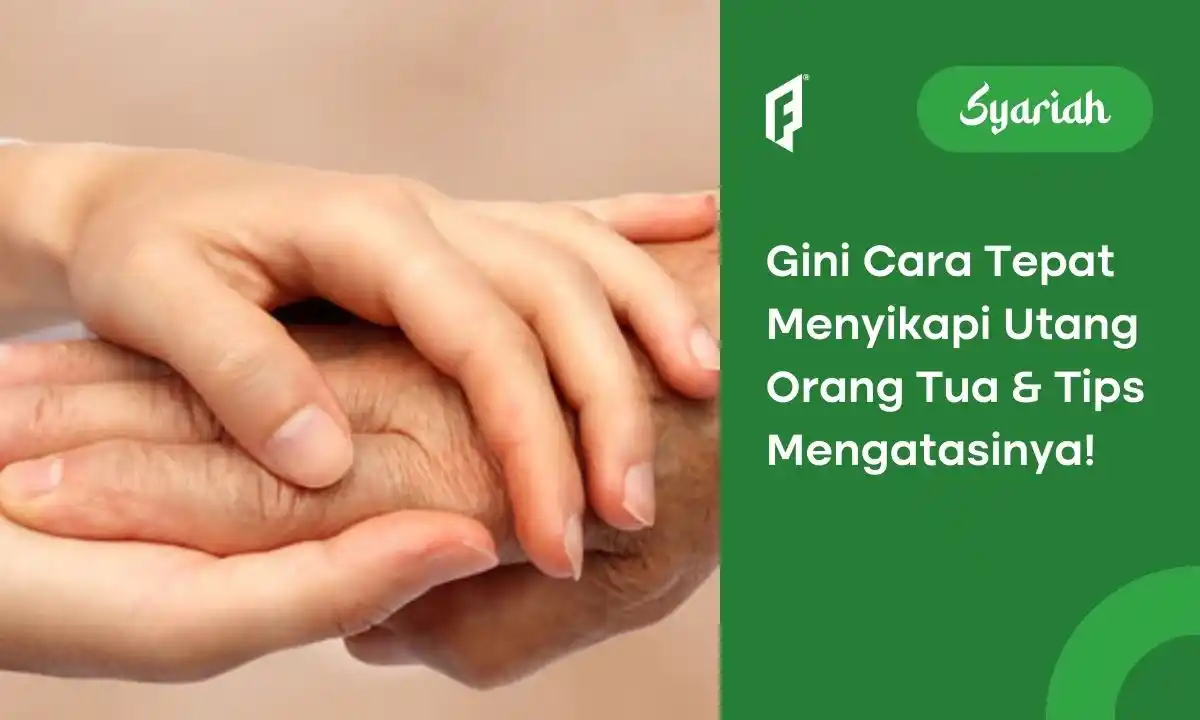 Apakah Anak Wajib Membayar Utang Orang Tua yang Masih Hidup