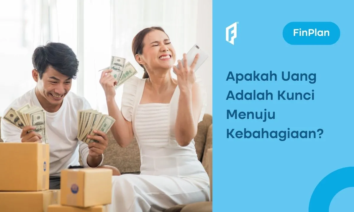 Apakah Uang Bisa Membeli Kebahagiaan? Ternyata Begini Konsepnya