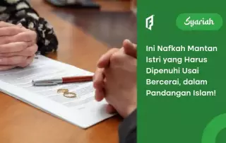 Hukum Menafkahi Mantan Istri dalam Islam