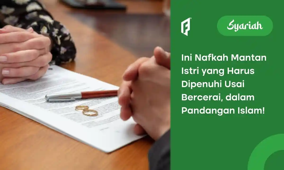 Hukum Menafkahi Mantan Istri dalam Islam