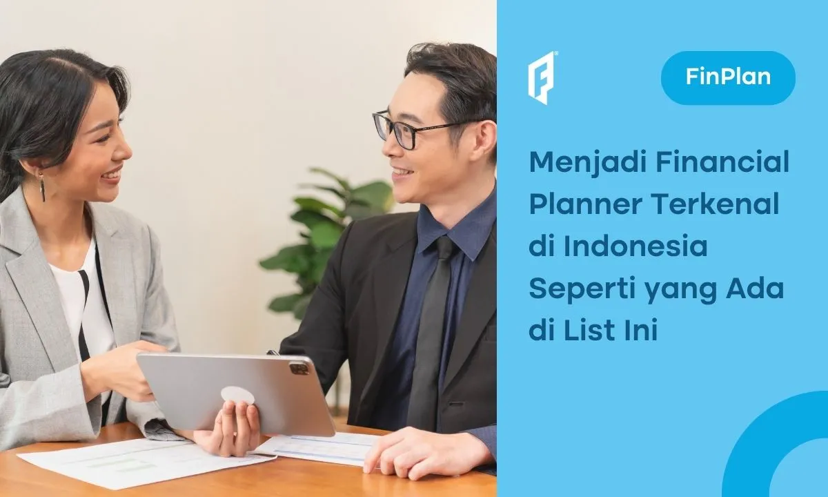 10 Financial Planner Terkenal di Indonesia, Yuk Cari Tahu!