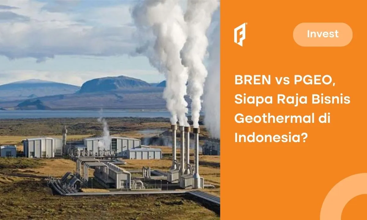 Antara BREN dan PGEO, Mana yang Menguasai Bisnis Geothermal?