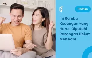 Cara Mengatur Keuangan Pasangan yang Belum Menikah, Awas Bablas!