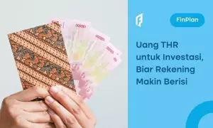 Cara Alokasikan THR untuk Investasi Biar Tetap Cuan Usai Lebaran