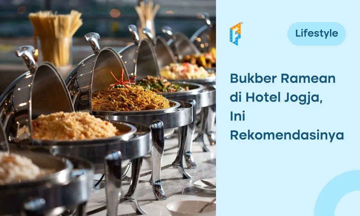 Rekomendasi Paket Bukber Hotel Jogja 2024, Mulai dari Rp50 Ribuan!