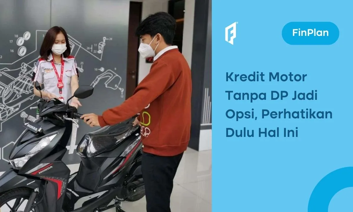 Mengenal Kredit Motor Tanpa DP, Beneran Menguntungkan?