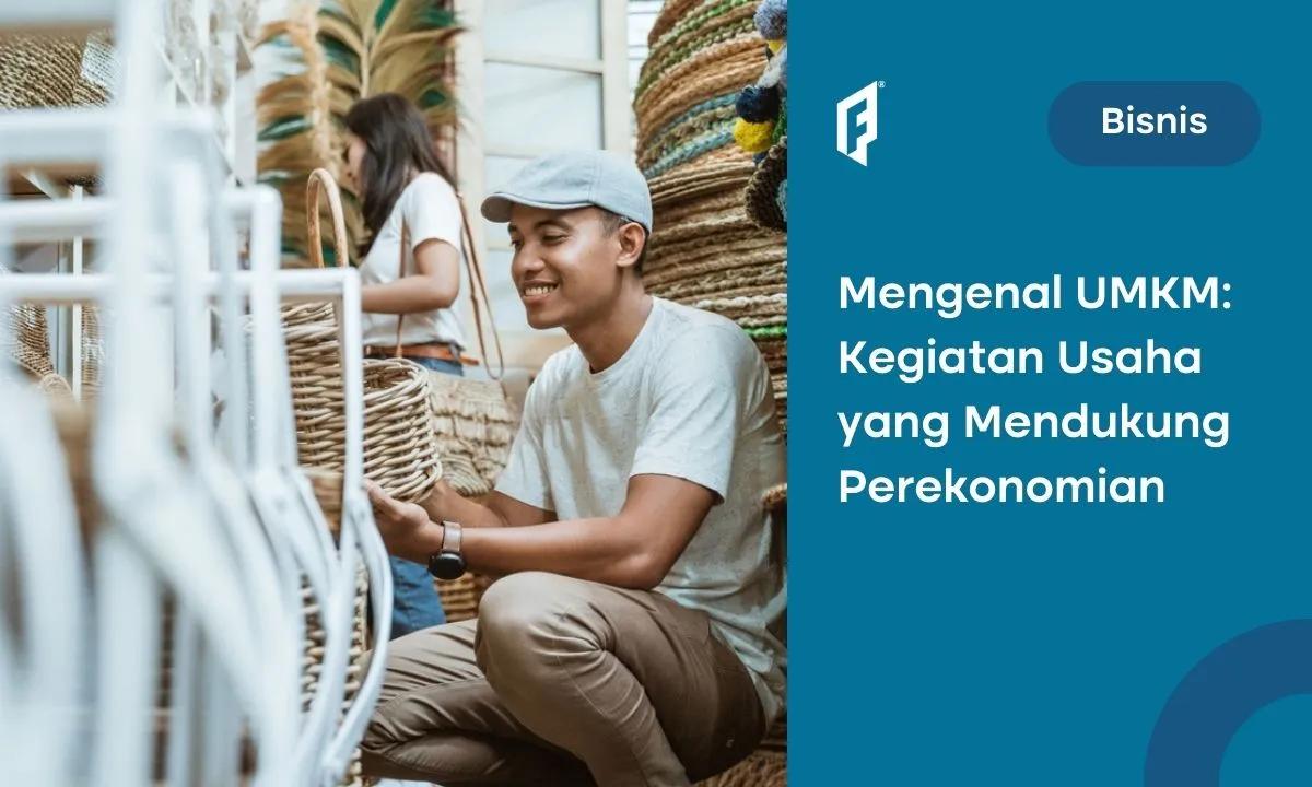 Pengertian UMKM, Peran, Kriteria, Ciri-ciri, dan Contohnya, Lengkap!