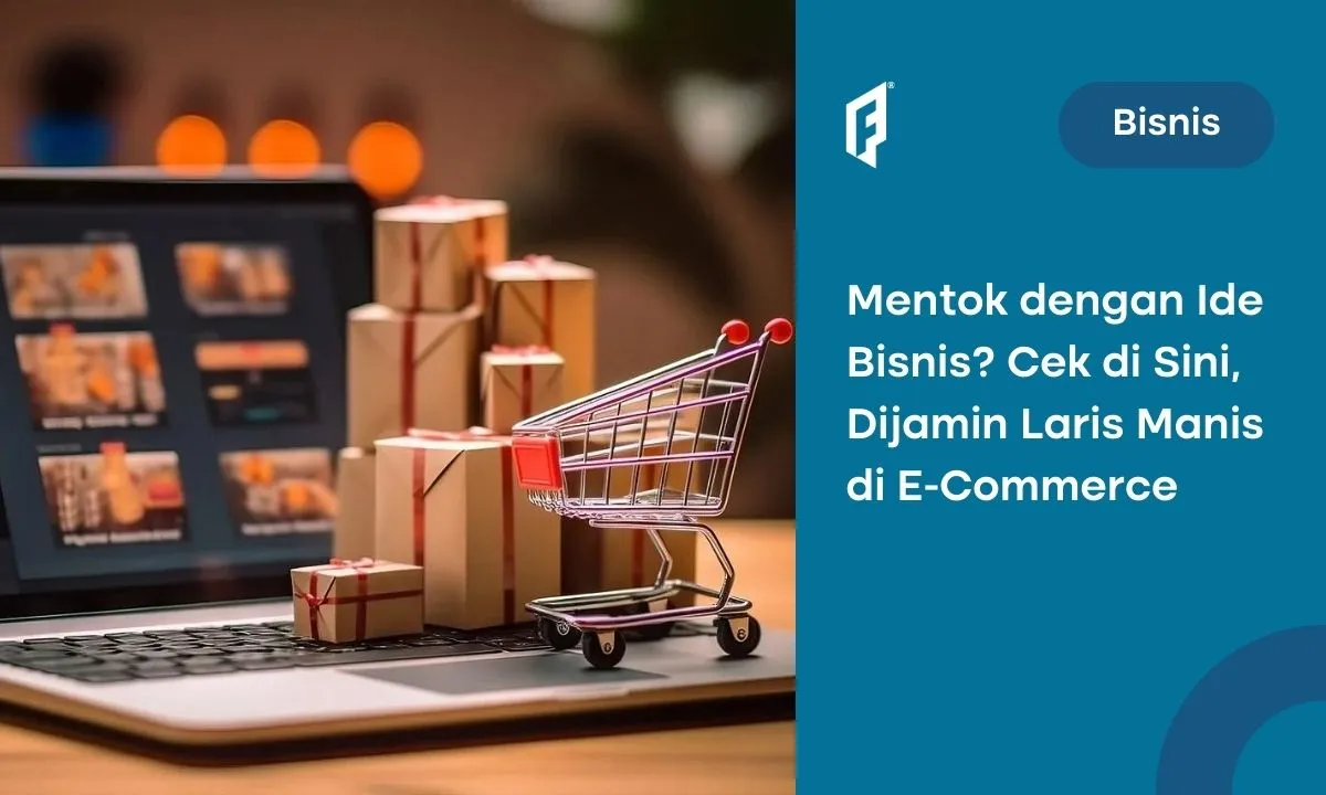 7+ Produk Paling Diminati di e-commerce, Cocok Jadi Ide Bisnis!