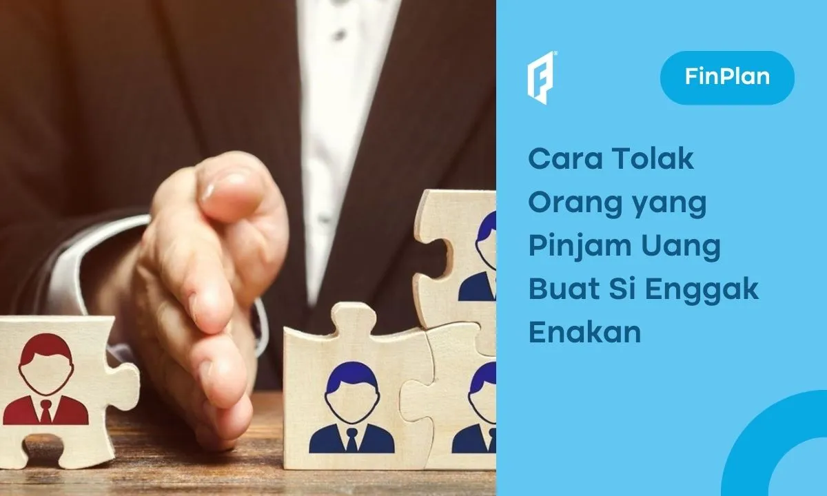 10 Cara Menolak Seseorang Meminjam Uang Tanpa Bikin Sakit Hati