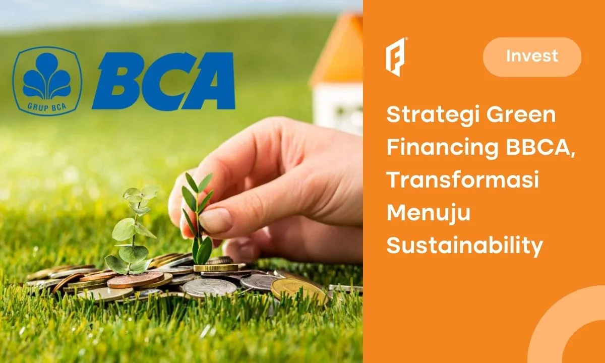 Fokus Green Financing, Bagaimana Potensi BBCA di 2024?