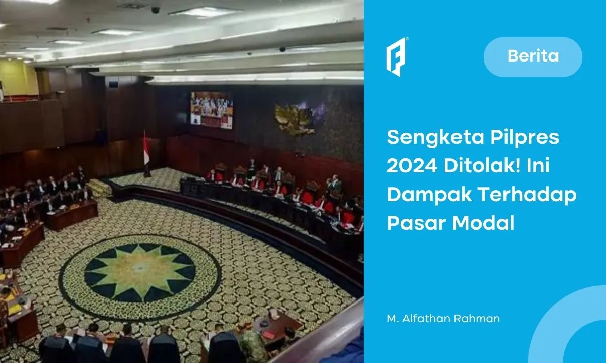 Tok! MK Putuskan Hasil Sengketa Pilpres 2024, Apa Kabar IHSG?