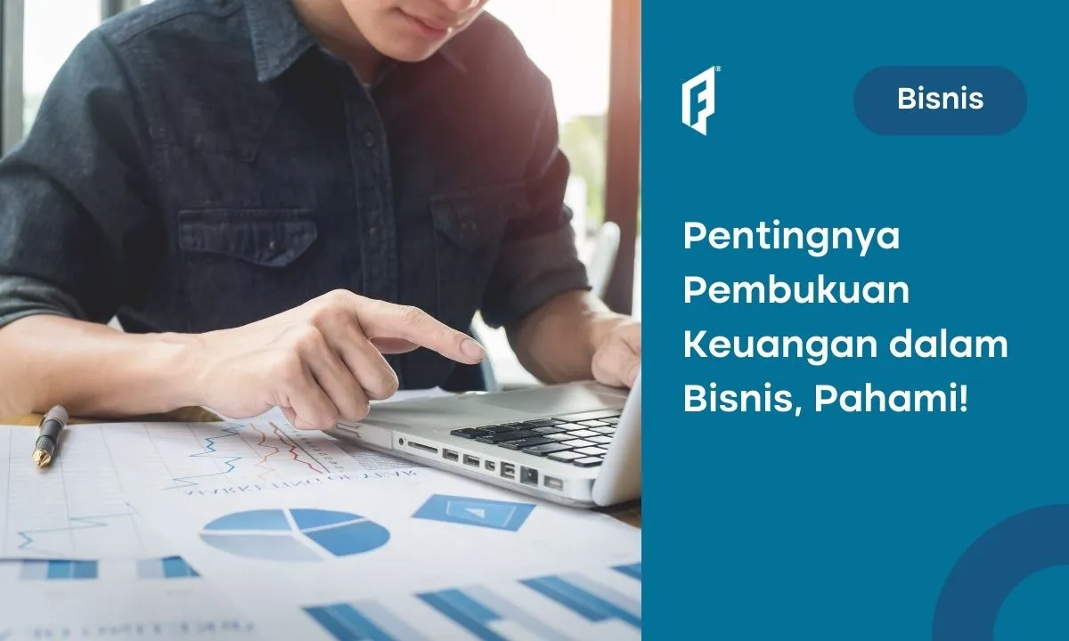 Pembukuan Keuangan: Pengertian, Komponen, Tantangan, dan Manfaatnya