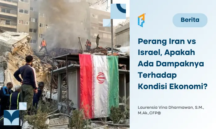 Apa Dampak Serangan Iran ke Israel Bagi Perekonomian Indonesia?