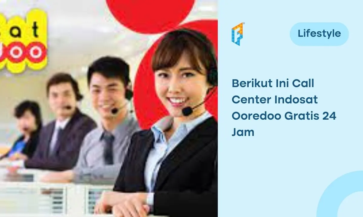 Call Center Indosat Ooredoo 24 Jam Terbaru