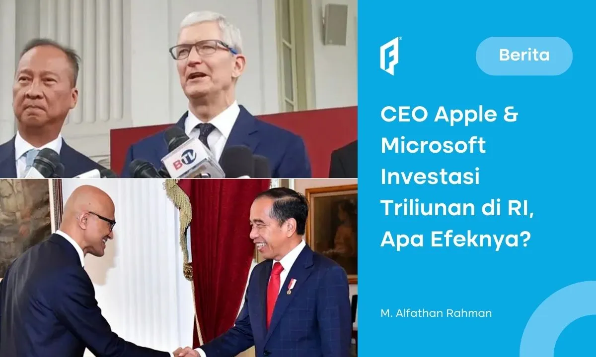 Microsoft dan Apple akan Investasi di Indonesia, Ini Keuntungannya