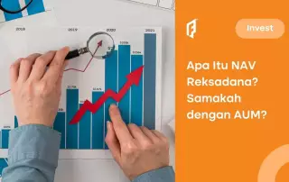 NAV Reksadana: Cara Kerja, Perhitungan dan Bedanya dengan AUM