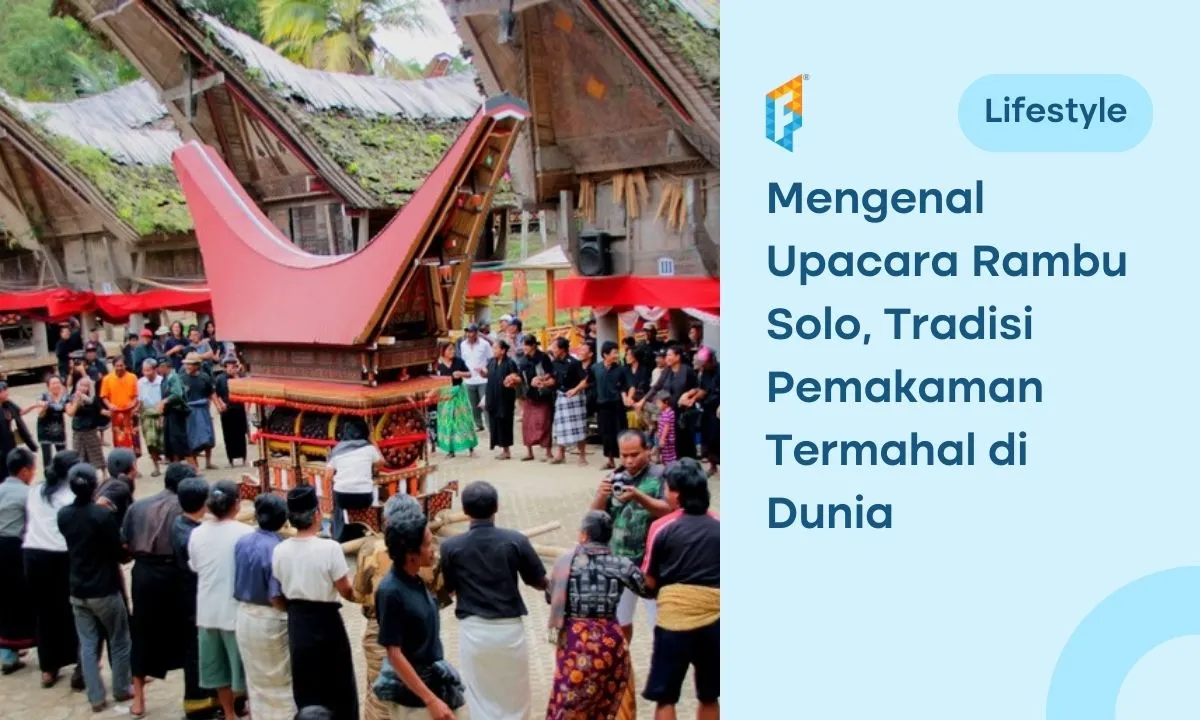 Upacara Rambu Solo: Tradisi Pemakaman Termahal Khas Toraja