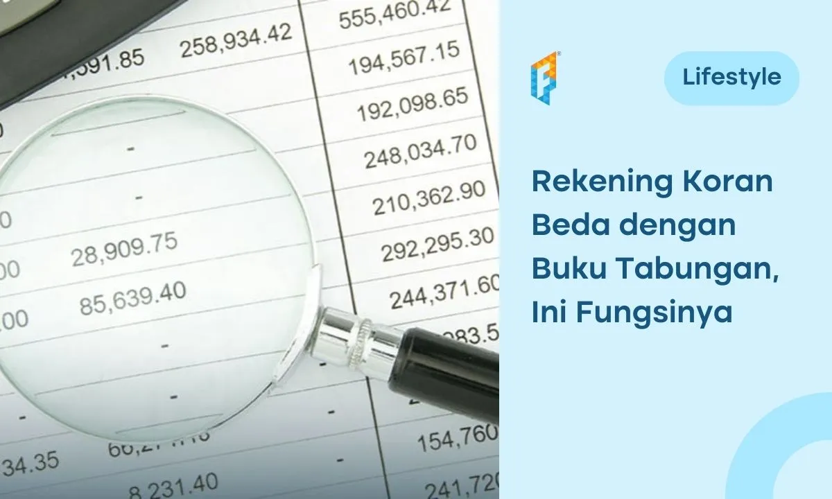 Fungsi Rekening Koran, Cara Cetak & Bedanya dengan Buku Tabungan
