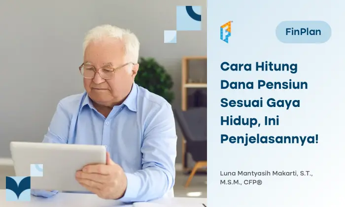 Cara Menghitung Dana Pensiun yang Tepat, Simak Penjelasannya!