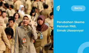 pensiun pns, skema pensiun, dana pensiun