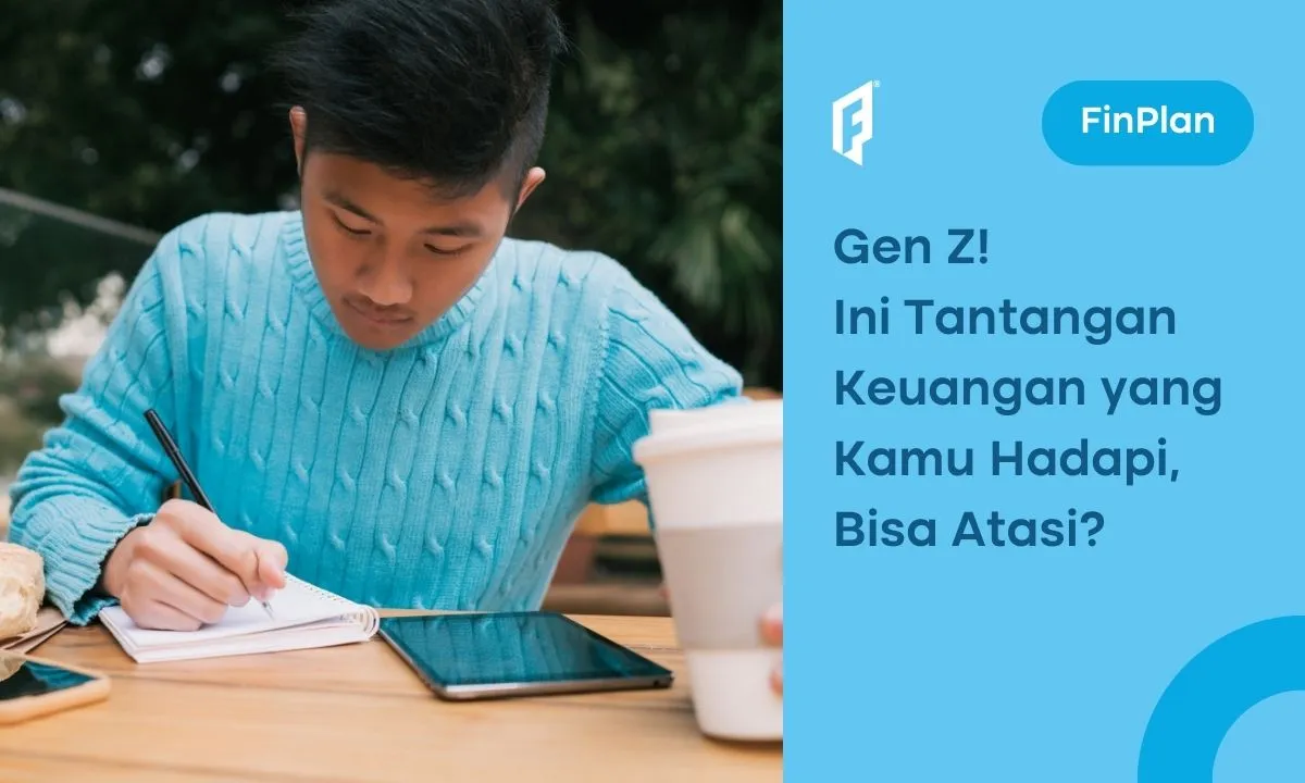 4 Tantangan Keuangan yang Membayangi Si Generasi Z, Yuk Atasi!