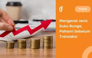 Mengenal 5 Jenis Suku Bunga Bank dan Faktor yang Mempengaruhinya