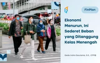 Ekonomi Kelas Menengah Menurun, Beban Hidup Meningkat!