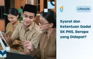 Butuh Gadai SK PNS? Begini Syarat, Ketentuan, dan Pinjaman yang Didapat