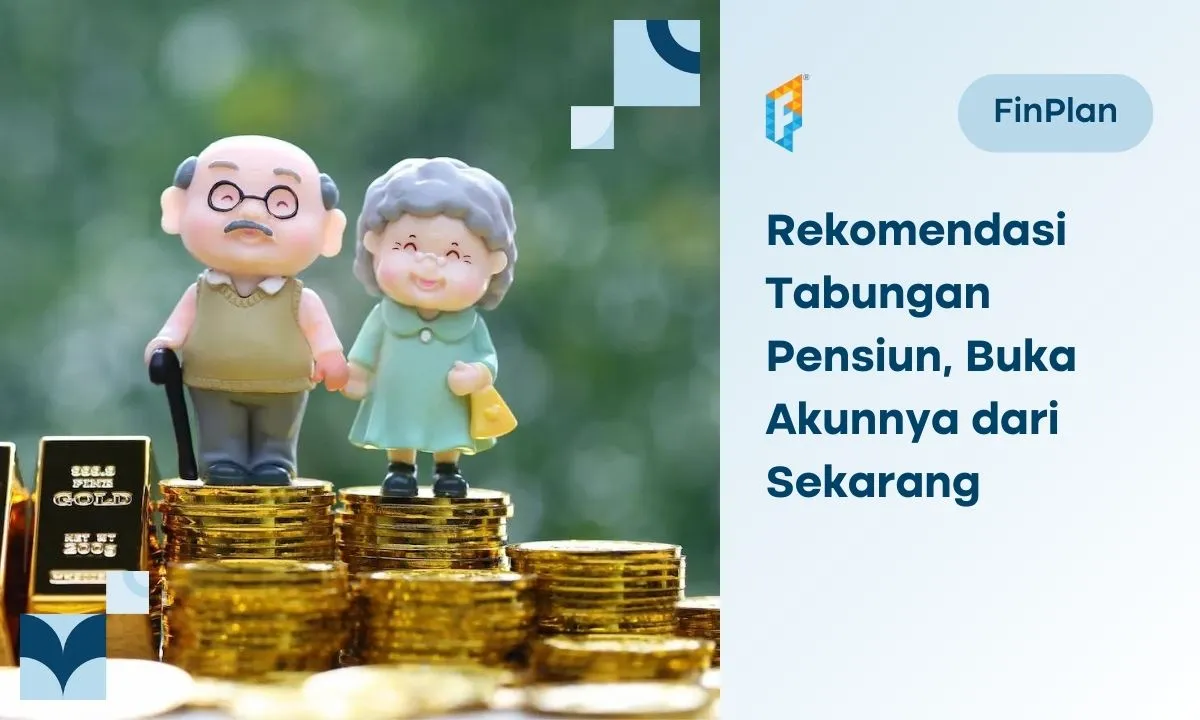 5 Rekomendasi Tabungan Pensiun 2024 untuk Masa Tua Sejahtera