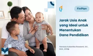 Jarak Usia Anak yang Ideal dan Strategi Perencanaan Dana Pendidikannya
