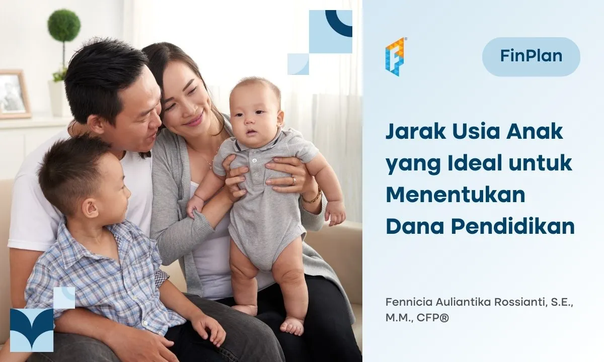 Jarak Usia Anak yang Ideal dan Strategi Perencanaan Dana Pendidikannya
