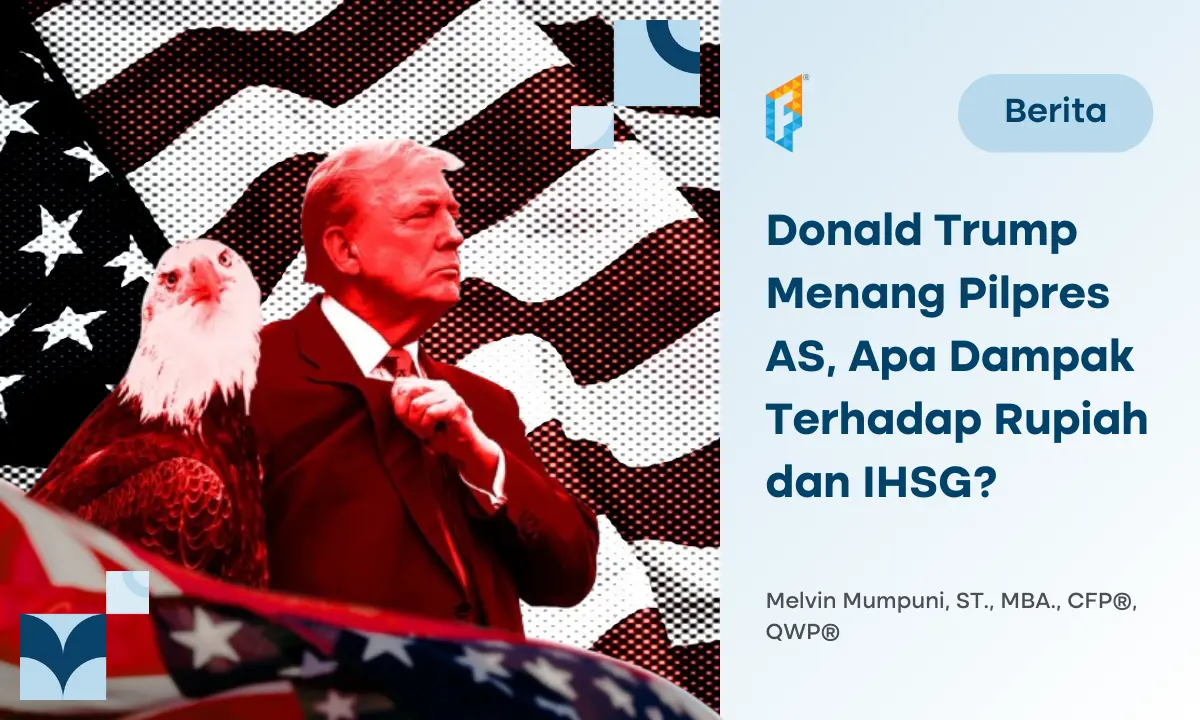 Donald Trump Menang Pilpres AS, Gimana Dampak ke Rupiah dan IHSG?