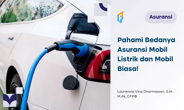 Mengenal Asuransi Mobil Listrik, Langkah Awal Amankan Mobil Anda!