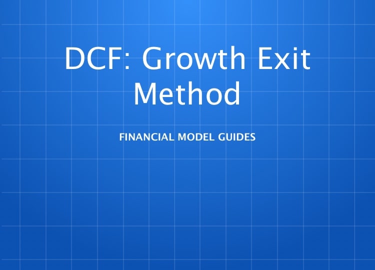 Discounted Cash Flow: Growth Exit Method