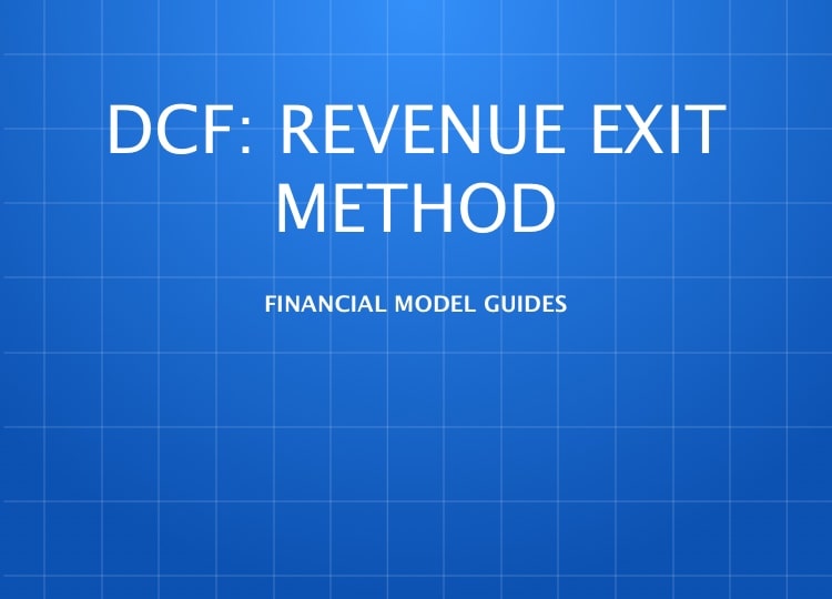 Discounted Cash Flow: Revenue Exit Method