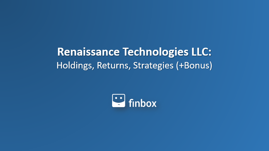 Renaissance Technologies LLC: Holdings, Returns, Strategies (+Bonus)