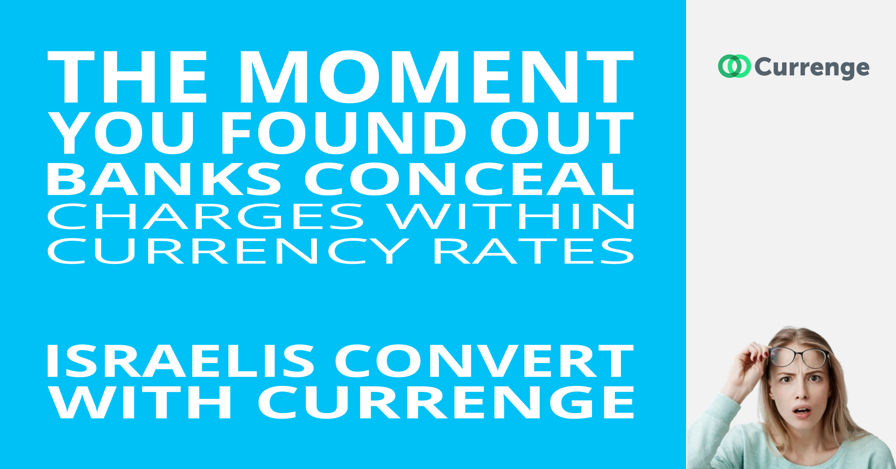 The Moment You Found Out Bank Conceals Charges Within Currency Rates logo