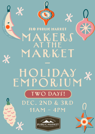 https://storage.googleapis.com/first5slo-org/uploads/MakersattheMarket-HolidayEmporiumFlyer.png