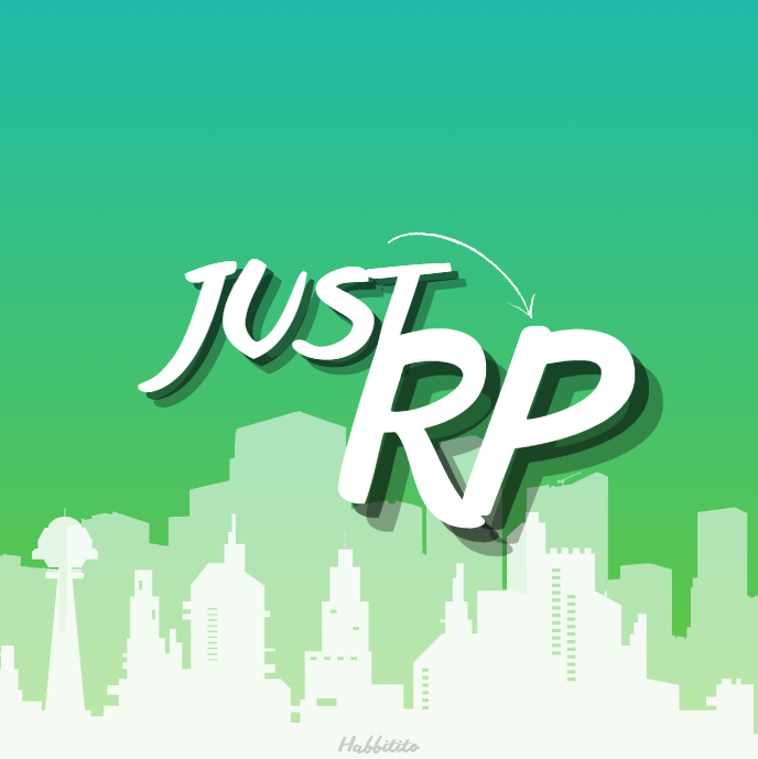 Just RP | US | Serious RP | Its Just RP!