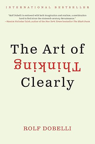 The Art of Thinking Clearly cover