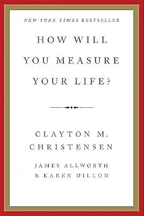 How Will You Measure Your Life? cover