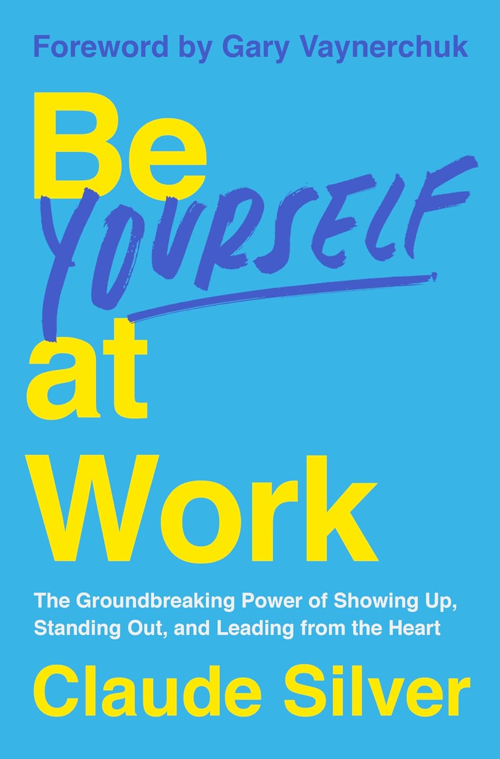 Be Yourself at Work book cover