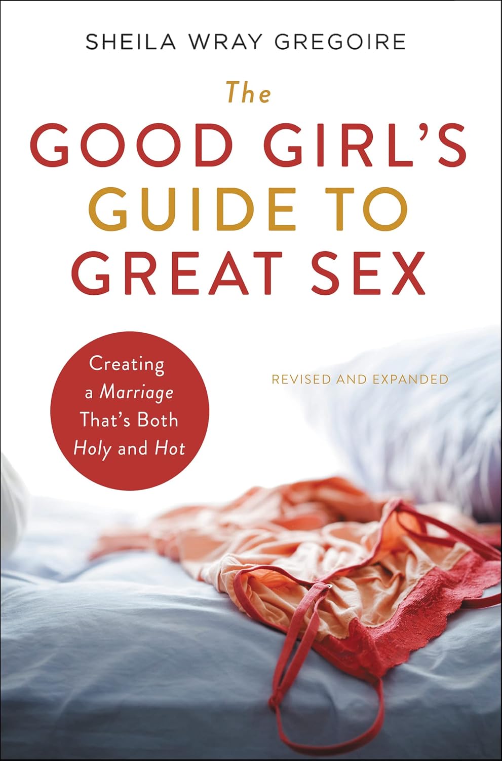 The Good Girl's Guide to Great Sex book cover