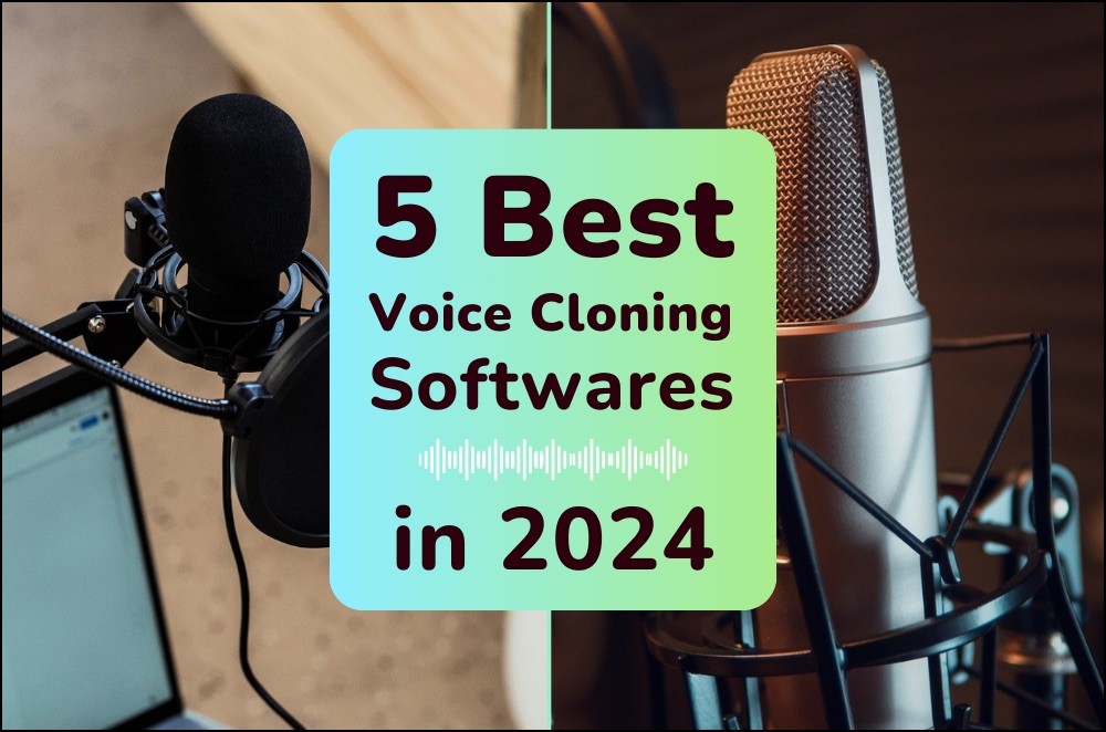 5 Best Voice Cloning Softwares in 2024