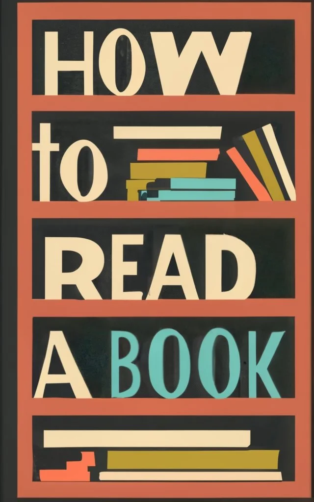 How to Read a Book Book Summary, Key Ideas and Review